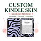 Kindle Skin - Custom Order